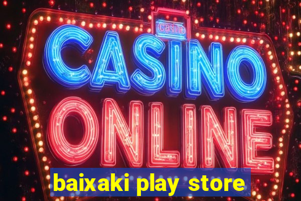 baixaki play store